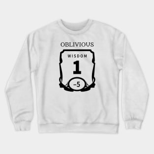 Wisdom Is My Dump Stat Crewneck Sweatshirt